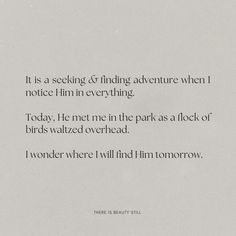 a poem written in black and white with the words it is a seeking & finding adventure when i notice film everything today