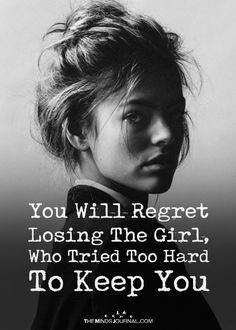 Lost Myself Quotes, Regret Quotes, Badass Quotes, Try Harder, Secret Obsession, Quotes For Him, The Girl Who