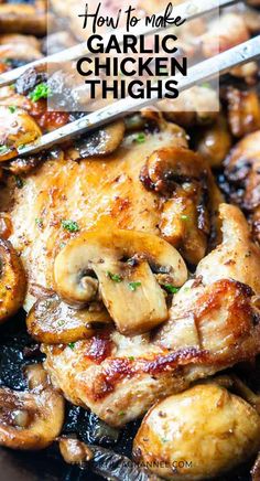 grilled chicken thighs with mushrooms on top and the title overlay reads how to make garlic chicken thighs