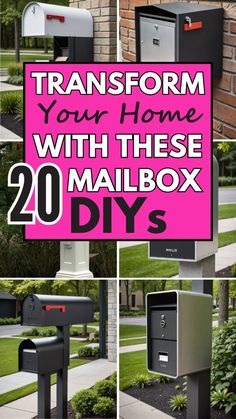 mailboxes with the words transform your home with these 20 diy's