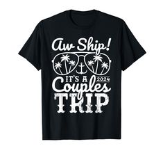 PRICES MAY VARY. Aw Ship It's A Couples Trip 2024 T-shirt. Couples Trip 2024 Couples Cruise T-shirt. Aw Ship It's A 2024 Couples Trip T-shirt. Couples Cruise Apparel. Couples Cruise Shirt. Couples Cruise Tshirt. Couples Cruise Gift. Couples Cruise Clothing. Couples Cruise Costume. Lightweight, Classic fit, Double-needle sleeve and bottom hem Anniversary Cruise Shirts Ideas, Cruise Shirts Ideas, Couples Cruise, Cruise Tshirt, Cruise Theme, Couples Trip, Anniversary Cruise, Couple Cruise, Cruise Gifts