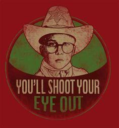 a man wearing a hat and glasses with the words you'll shoot your eye out