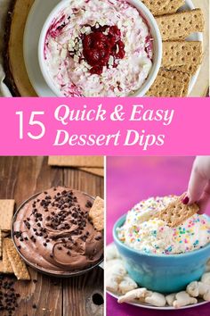 some dessert dips and crackers are shown with the words, 15 quick and easy dessert dips