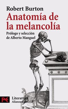 a book cover with an image of a skeleton in front of a desk and the words anatomia de la melanocolaa