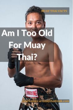 a shirtless man holding an umbrella with the words am i too old for muay thai?