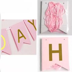 pink and gold birthday banner with the letter h on it's side, next to other items