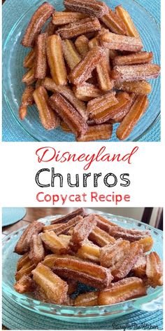 disney land churros in a glass bowl with the title disneyland churros copycat recipe