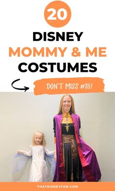 two girls dressed up as princesses with text overlay that reads 20 disney mommy and me costumes don't miss