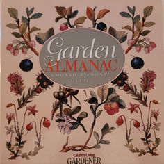 the book garden almanacc shows an image of flowers and fruit on it's cover