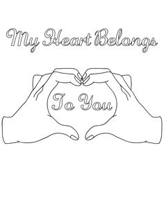 two hands making a heart with the words, my heart belongs to you