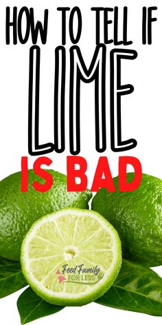 limes with the words how to tell if lime is bad