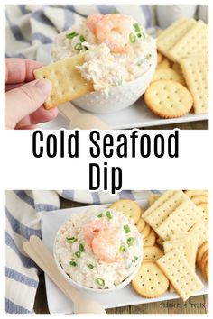 two pictures with text that says cold seafood dip and crackers on the side,