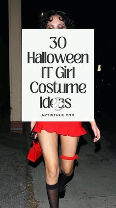 a woman holding a sign that says 30 halloween it's girl costume ideas