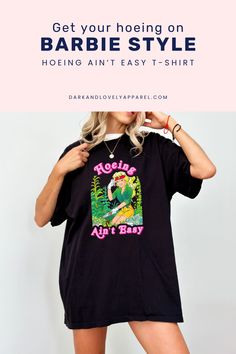 Dive into the world of Barbie's vintage charm with this adorable 'Hoein' Ain't Easy' t-shirt! Perfect for gardening enthusiasts, this girly yet edgy design will inspire you to work up a sweat and show off your fabulous fashion sense in the process. Pin now and get ready to rock your retro vibes! Edgy Design, Cute Graphic Tees, Fashion Statements, Trendy Graphic Tees