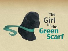 the girl in the green scarf