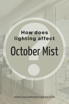 the words how does lighting effect october mist? in front of an image of a dining room