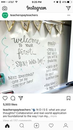 a whiteboard with writing on it in front of a bulletin board that says welcome to your first silent work day