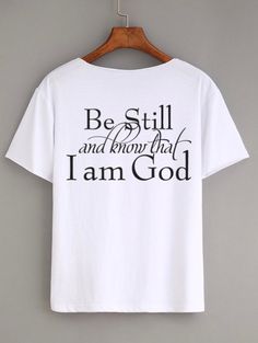 Christian Be Still And Know That I Am God Adult Unisex Tshirt Adult unisex. If you need another color, style or size that's not listed please let me know and I'll be glad to make it for you. Inspirational Short Sleeve T-shirt With Text Print, White Quote Print T-shirt For Summer, White Crew Neck T-shirt With Lettering, Inspirational Short Sleeve T-shirt For Summer, White Inspirational Relaxed Fit T-shirt, Inspirational Crew Neck T-shirt With Screen Print, Summer Crew Neck T-shirt With Quote Print, Quote Print Crew Neck Tops For Streetwear, Crew Neck Top With Quote Print For Streetwear