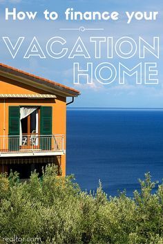 an orange house with the words how to finance your vacation home on top of it