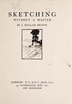 an old book with the title sketching without a master by j hullaah brown