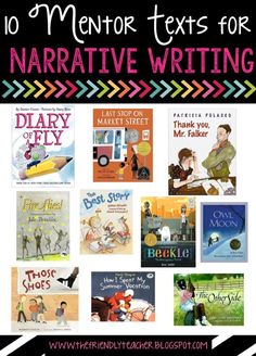 the top ten mentor texts for narrative writing