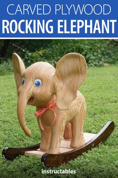 a wooden rocking elephant with the words carved plywood rocking elephant