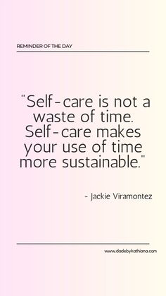 a quote that says self care is not a waste of time