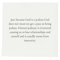 a piece of paper with the words just because god is a jellous god