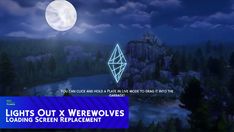 an image of a night scene with the text lights out x werewolvess loading screen replacement