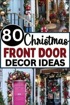 christmas front door decor ideas with the words 30 christmas front door decor ideas on it