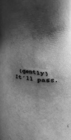 the back of a woman's stomach with an inscription that reads gentry it'll pass