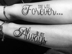 two people with tattoos that say you will forever and be my always on their legs