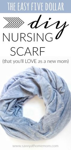 the easy five dollar diy nursing scarf that you'll love as a new mom