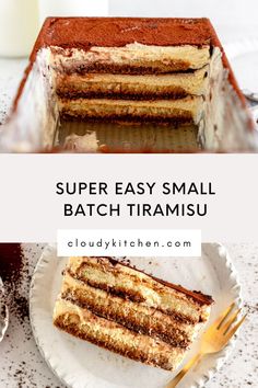 a slice of cake on a plate with the words super easy small batchramsu