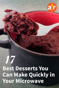 a spoon full of chocolate ice cream with the words 17 best desserts you can make quickly in your microwave