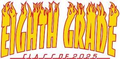 an old school logo with flames and the words eighth grade in red, yellow and white