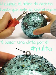 two pictures showing how to make a sequin ball ornament