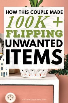 a sign that says how this couple made 100k + flipping unwanted items on it