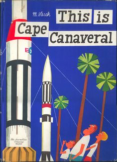 this is an old book with a rocket on it's cover and palm trees in the background