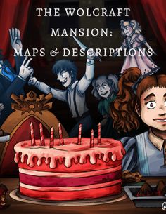 the wolfcraft mansion maps and descriptions are displayed in front of a cake with candles on it