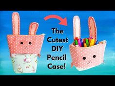 the cutest diy pencil case is made out of fabric and has bunny ears on it