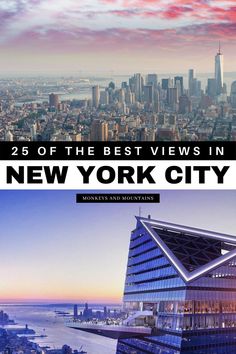 the new york city skyline with text overlay that reads 25 of the best views in new york city