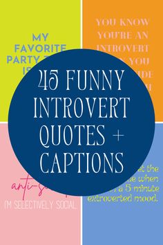 the words in different colors are shown with an oval overlay that says,'funny intravert quotes + captions i'm selective social