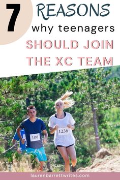 two people running in the woods with text that reads 7 reason why teenagers should join the xc team