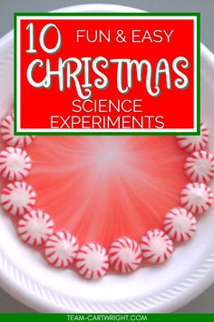 Text: 10 Fun & Easy Christmas Science Experiments (white text on red box)
Picture: plate with red and white round mints around the edge, water on plate pulling the red color into the center of the plate. Christmas Science Activities Preschool, Christmas Math And Science Activities Preschool, Stem Ornaments, Christmas Tree Stem, Christmas Theme Science Experiments, Christmas Tree Science Experiment, Christmas Science Activities, Christmas Science Experiments