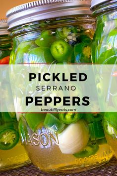 pickled serrano peppers in mason jars with text overlay that reads pickled serrano peppers