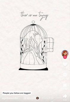 a drawing of a bird in a cage with the words, this is me trying