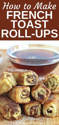 how to make french toast rollups on a cutting board with sauce in the background