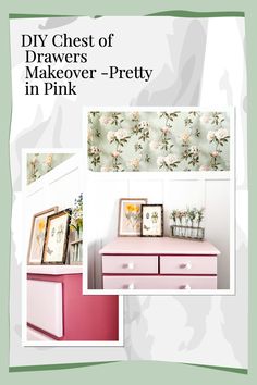 a pink dresser sitting next to a wall with pictures on it and the words diy chest of drawers makeover - pretty in pink