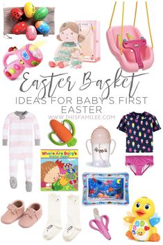 easter basket ideas for baby's first year with pictures and toys on the side